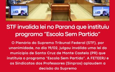 STF INVALIDA LEI DE MUNICÍPIO NO PARANÁ QUE INSTITUIU PROGRAMA “ESCOLA SEM PARTIDO”