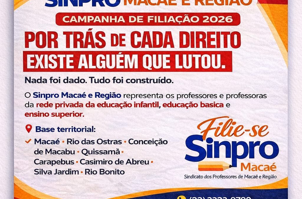 Sinpro Macaé e Região lança campanha de filiação 2026 destacando a luta por direitos da categoria docente