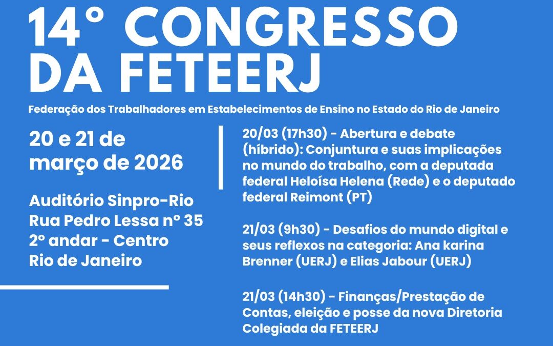 14º CONGRESSO DA FETEERJ – DEMOCRACIA, SOBERANIA E RESISTÊNCIA
