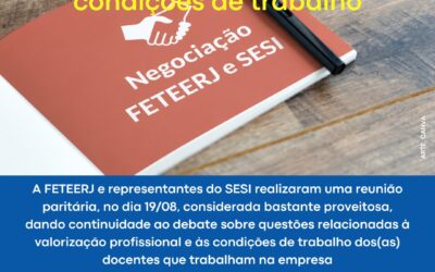 FETEERJ E SESI DISCUTEM VALORIZAÇÃO PROFISSIONAL E CONDIÇÕES DE TRABALHO
